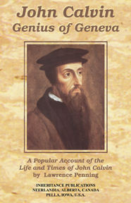 This was John Calvin (Van Halsema)